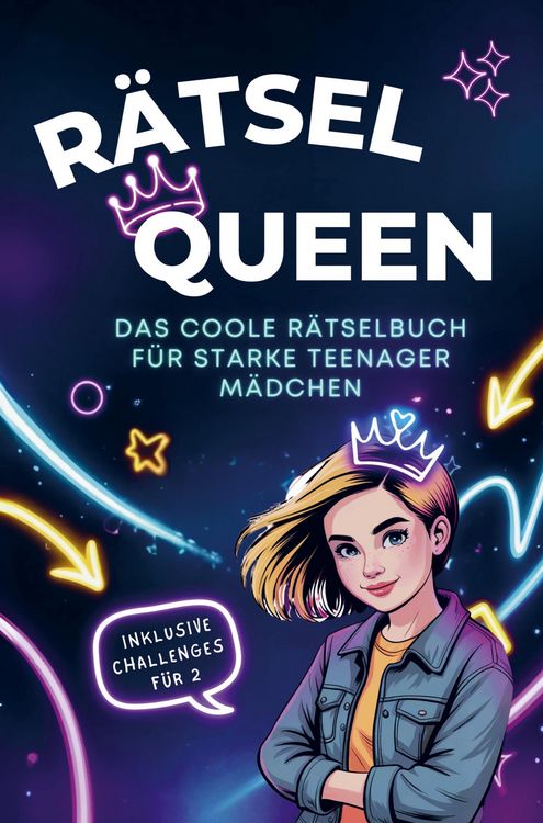 Produktbild: R&auml;tsel Queen - Das coole R&auml;tselbuch f&uuml;r starke Teenager M&auml;dchen.