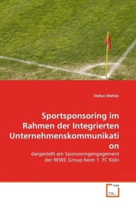 Produktbild: Mehler, S: Sportsponsoring im Rahmen der Integrierten Untern