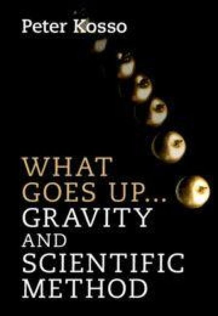 Produktbild: What Goes Up... Gravity and Scientific Method