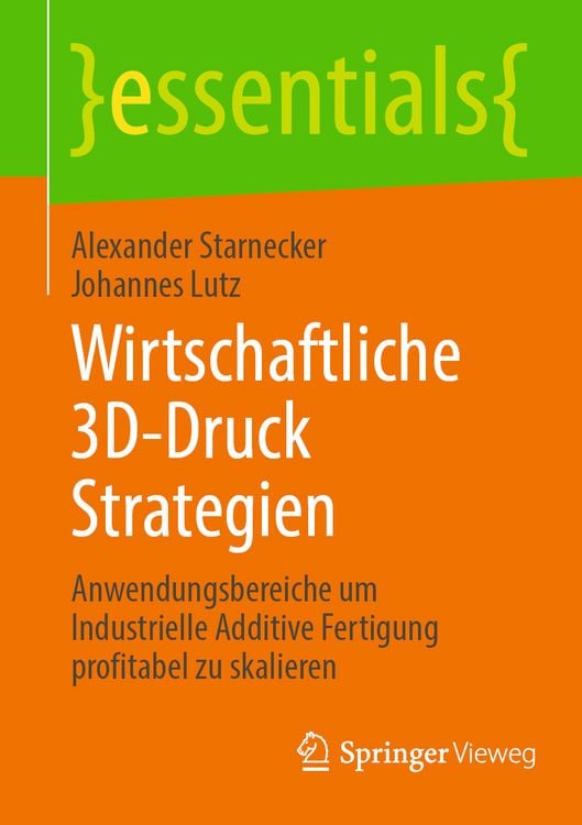 Produktbild: Wirtschaftliche 3D-Druck Strategien