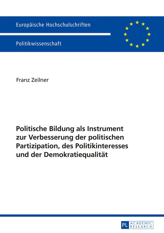 Produktbild: Politische Bildung als Instrument zur Verbesserung der politischen Partizipation, des Politikinteresses und der Demokratiequalitaet