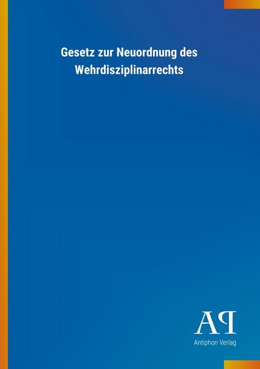 Produktbild: Gesetz zur Neuordnung des Wehrdisziplinarrechts