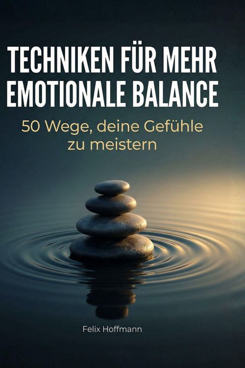 Produktbild: Techniken f&uuml;r mehr emotionale Balance