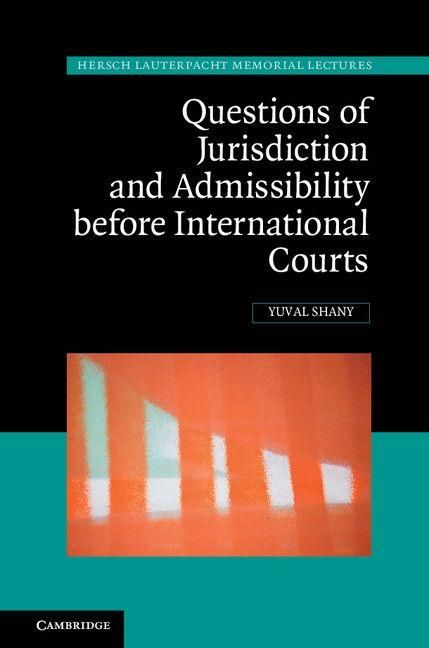 Produktbild: Questions of Jurisdiction and Admissibility before International Courts