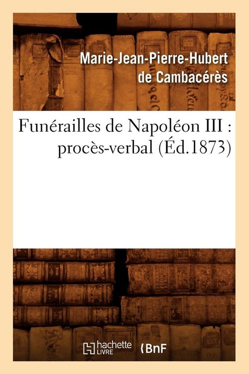 Produktbild: Fun&eacute;railles de Napol&eacute;on III