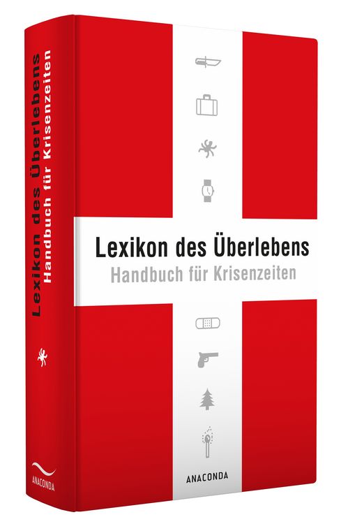 Produktbild: Lexikon des &Uuml;berlebens. Handbuch f&uuml;r Krisenzeiten