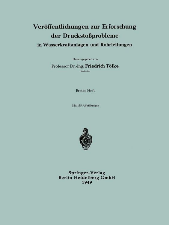 Produktbild: Ver&ouml;ffentlichungen zur Erforschung der Drucksto&szlig;probleme in Wasserkraftanlagen und Rohrleitungen