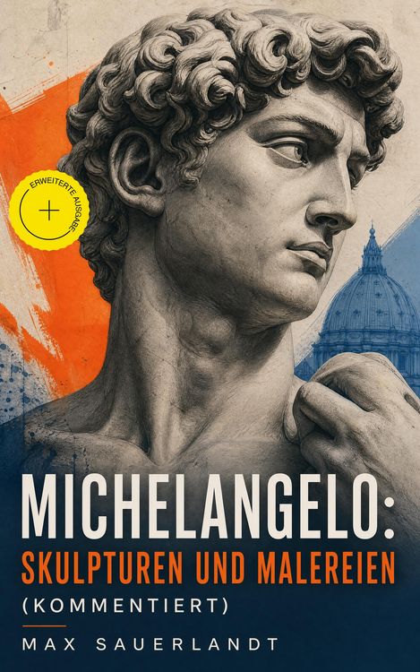Produktbild: Michelangelo: Skulpturen und Malereien (Kommentiert)