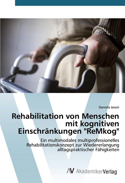 Produktbild: Rehabilitation von Menschen mit kognitiven Einschr&auml;nkungen "ReMkog"