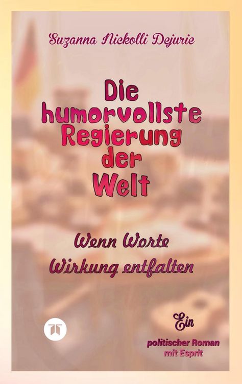 Produktbild: Die humorvollste Regierung der Welt