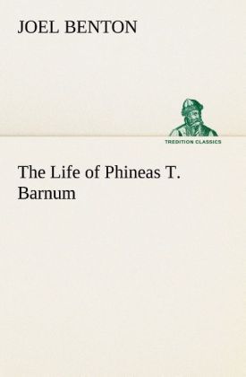 Produktbild: The Life of Phineas T. Barnum