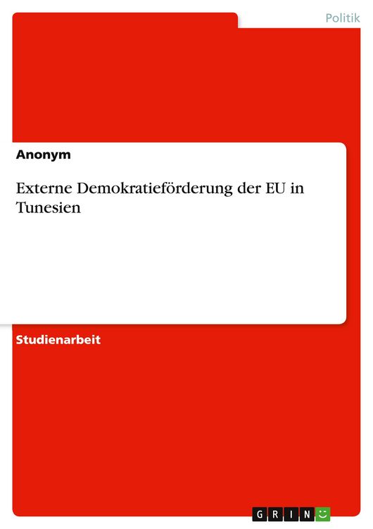 Produktbild: Externe Demokratief&ouml;rderung der EU in Tunesien