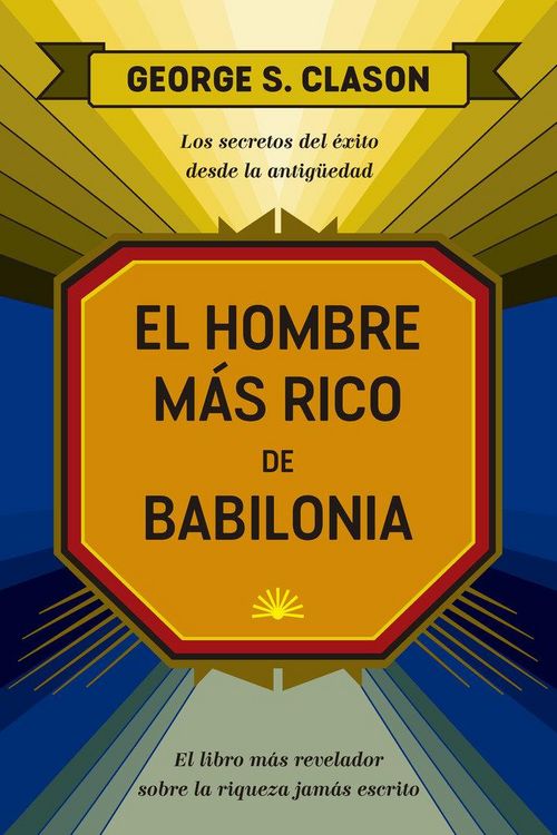 Produktbild: El Hombre M&aacute;s Rico de Babilonia (the Reachest Man in Babylon Spanish Edition)