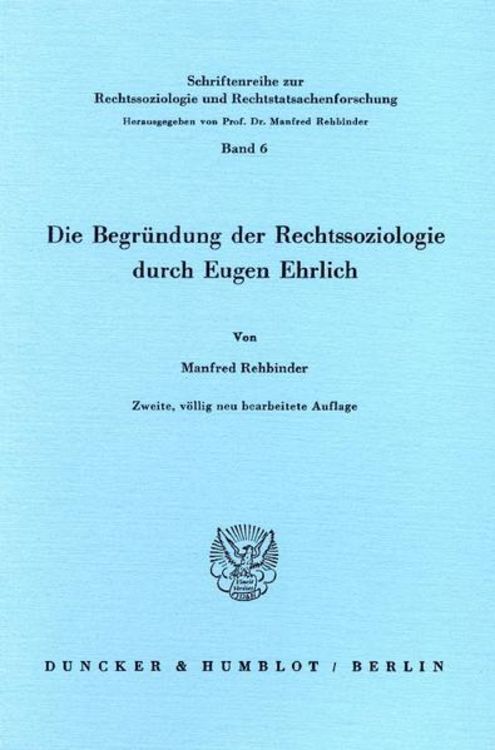 Produktbild: Die Begr&uuml;ndung der Rechtssoziologie durch Eugen Ehrlich.