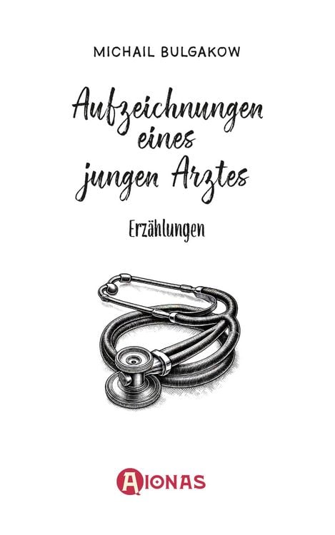 Produktbild: Aufzeichnungen eines jungen Arztes. Michail Bulgakow