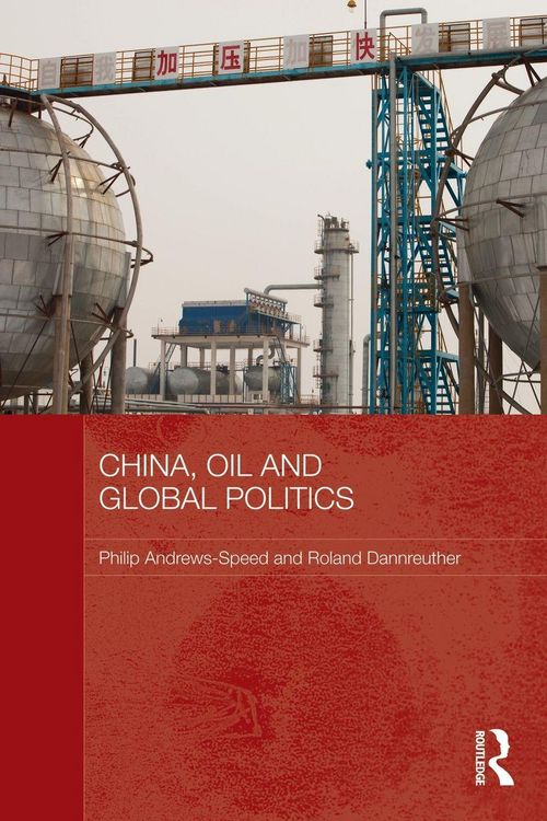 Produktbild: China, Oil and Global Politics