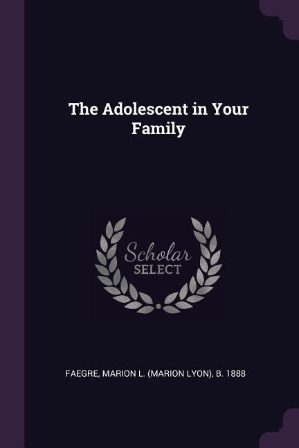 Produktbild: The Adolescent in Your Family