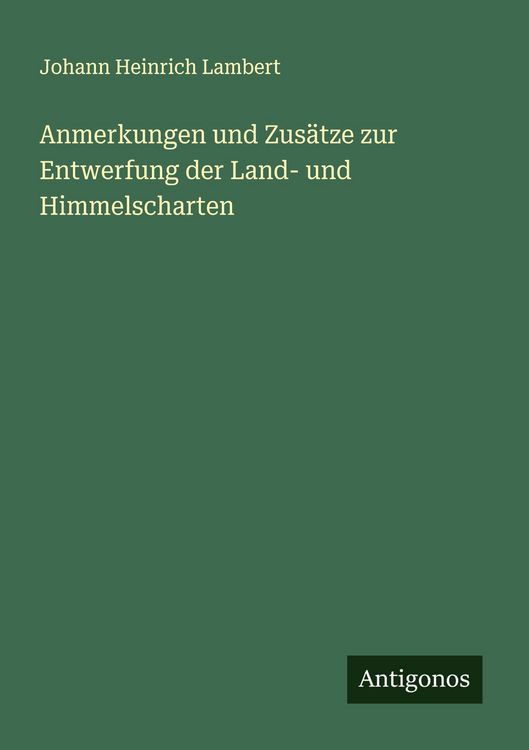Produktbild: Anmerkungen und Zus&auml;tze zur Entwerfung der Land- und Himmelscharten