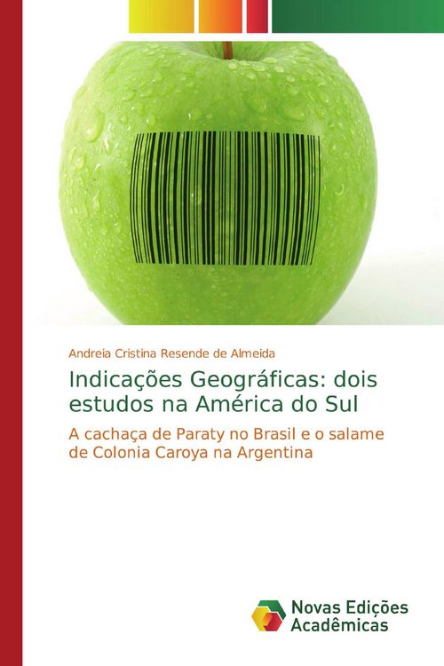 Produktbild: Indica&ccedil;&otilde;es Geogr&aacute;ficas: dois estudos na Am&eacute;rica do Sul