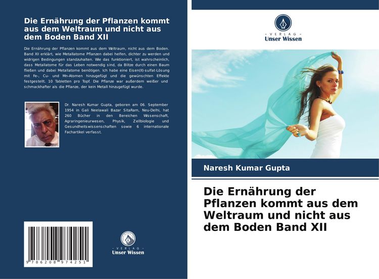 Produktbild: Die Ern&auml;hrung der Pflanzen kommt aus dem Weltraum und nicht aus dem Boden Band XII