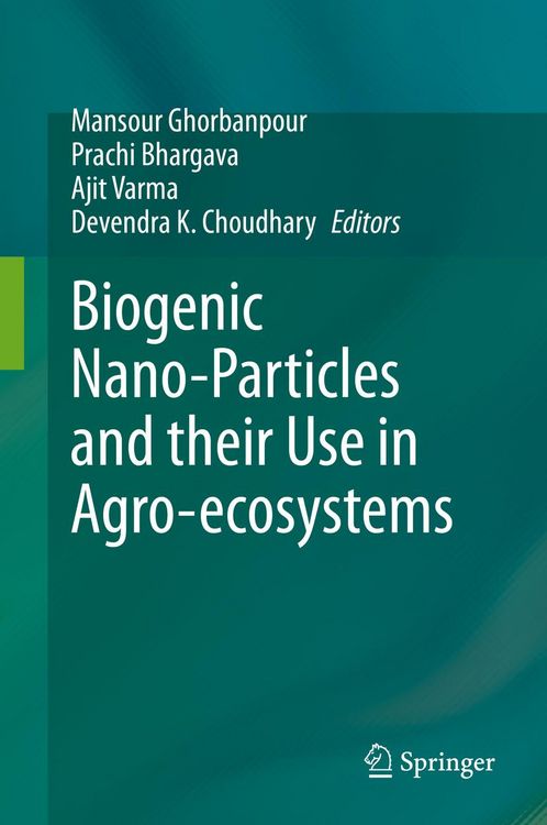 Produktbild: Biogenic Nano-Particles and their Use in Agro-ecosystems