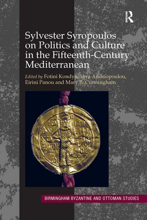 Produktbild: Sylvester Syropoulos on Politics and Culture in the Fifteenth-Century Mediterranean