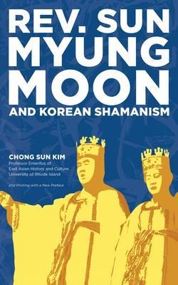 Produktbild: Reverend Sun Myung Moon and Korean Shamanism