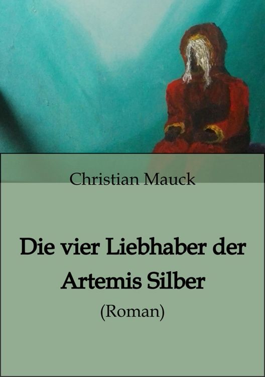 Produktbild: Die vier Liebhaber der Artemis Silber