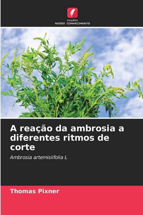 Produktbild: A rea&ccedil;&atilde;o da ambrosia a diferentes ritmos de corte