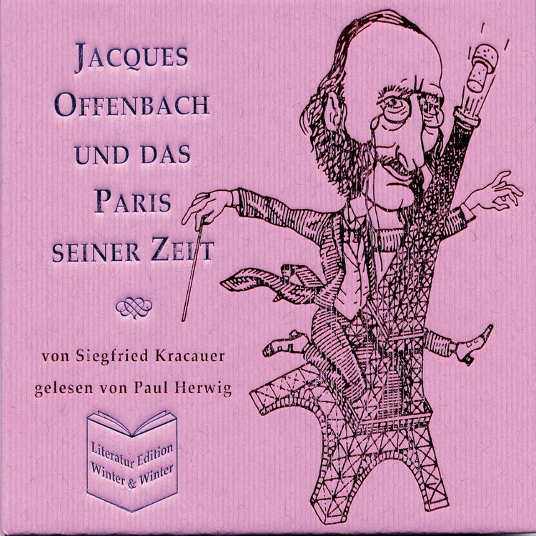 Produktbild: Jacques Offenbach und das Paris seiner Zeit - Siegfried Kracauer
