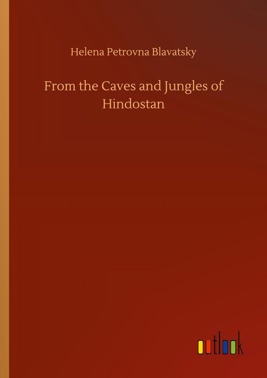 Produktbild: From the Caves and Jungles of Hindostan