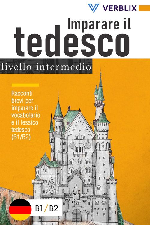 Produktbild: Imparare il tedesco livello intermedio: Racconti brevi per imparare il vocabolario e il lessico tedesco (B1/B2)