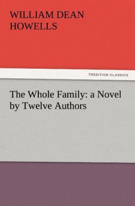 Produktbild: The Whole Family: a Novel by Twelve Authors