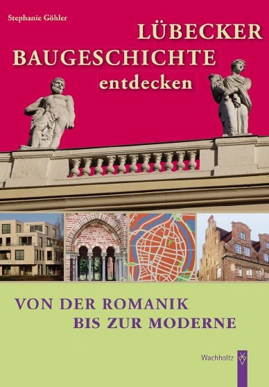Produktbild: L&uuml;becker Baugeschichte entdecken