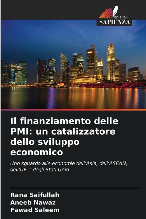 Produktbild: Il finanziamento delle PMI: un catalizzatore dello sviluppo economico