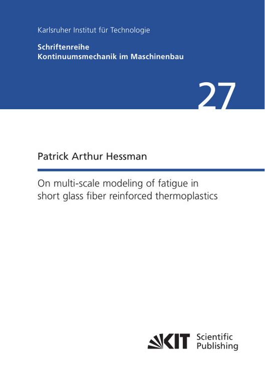 Produktbild: On multi-scale modeling of fatigue in short glass fiber reinforced thermoplastics