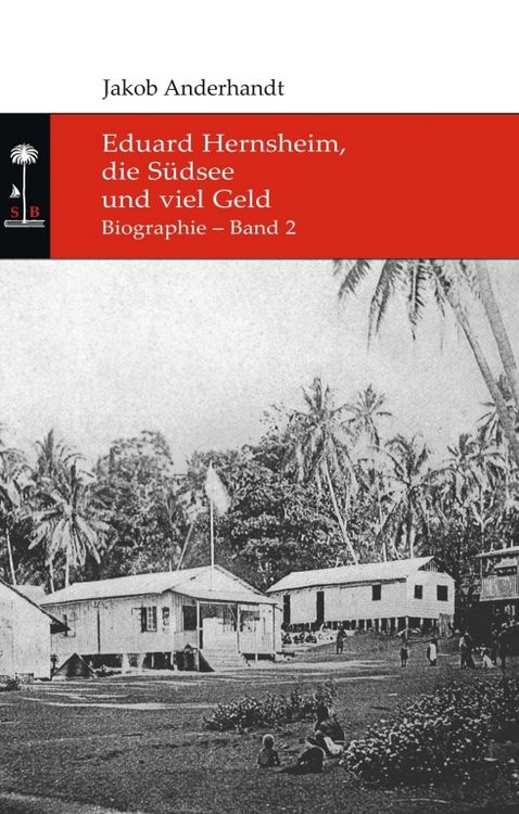 Produktbild: Eduard Hernsheim, die S&uuml;dsee und viel Geld