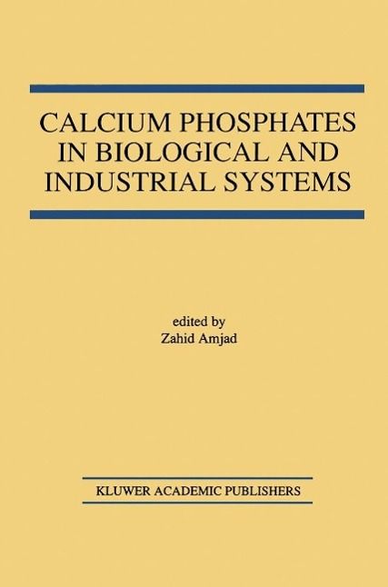 Produktbild: Calcium Phosphates in Biological and Industrial Systems