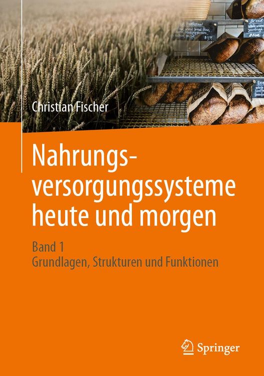 Produktbild: Nahrungsversorgungssysteme heute und morgen