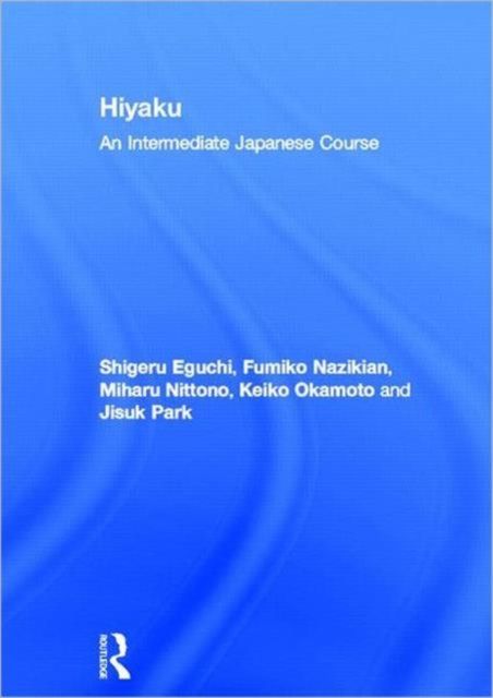 Produktbild: Eguchi, S: Hiyaku: An Intermediate Japanese Course