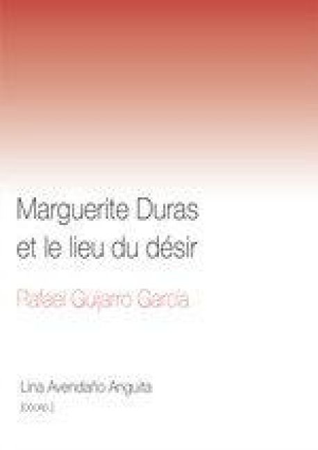 Produktbild: Marguerite Duras Et Le Lieu Du Desir