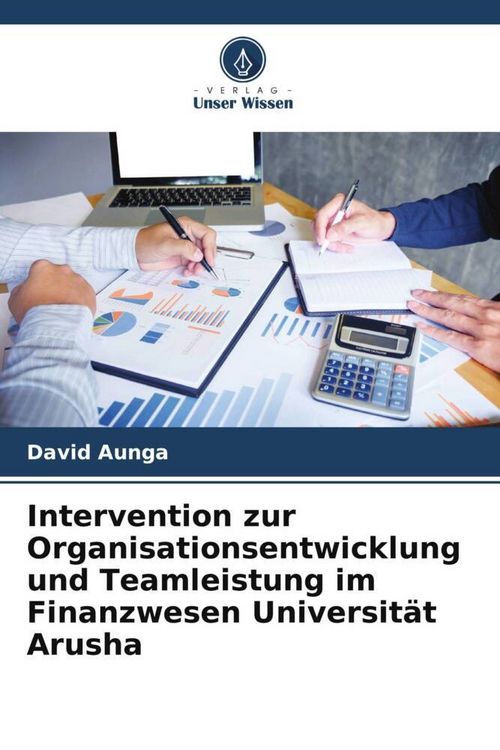 Produktbild: Intervention zur Organisationsentwicklung und Teamleistung im Finanzwesen Universit&auml;t Arusha