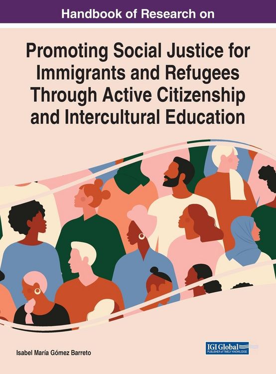 Produktbild: Handbook of Research on Promoting Social Justice for Immigrants and Refugees Through Active Citizenship and Intercultural Education