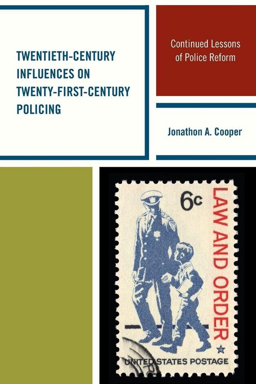 Produktbild: Twentieth-Century Influences on Twenty-First-Century Policing