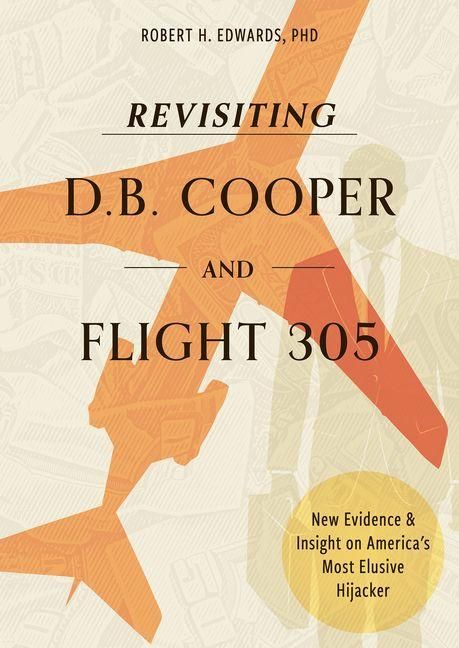 Produktbild: Revisiting D. B. Cooper and Flight 305