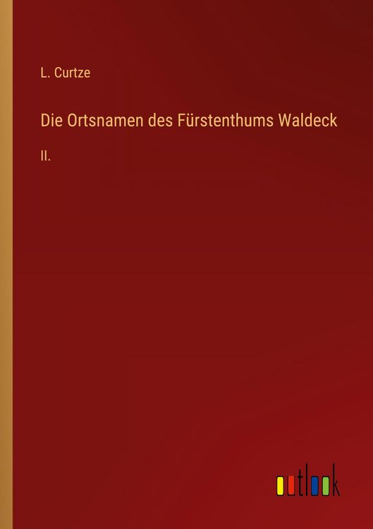 Produktbild: Die Ortsnamen des F&uuml;rstenthums Waldeck