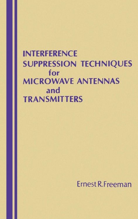 Produktbild: Interference Suppression Techniques for Microwave Antennas and Transmitters