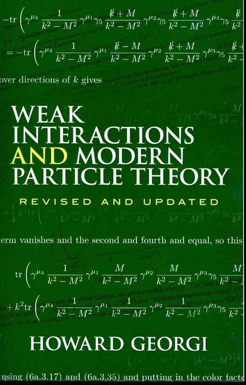 Produktbild: Weak Interactions and Modern Particle Theory