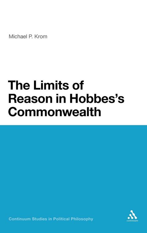 Produktbild: The Limits of Reason in Hobbes's Commonwealth