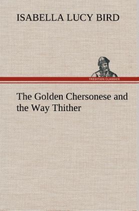Produktbild: The Golden Chersonese and the Way Thither